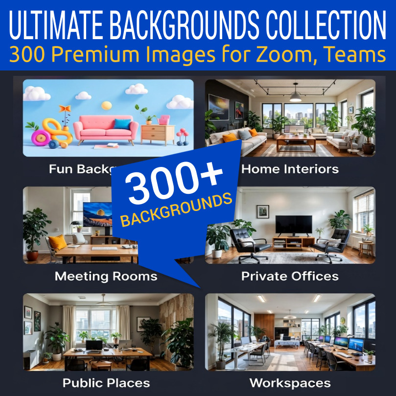 Ultimate Backgrounds Collection: 300 Premium Images for Zoom, Teams, and Skool Meetings